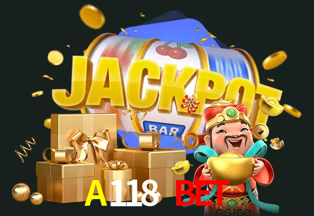 A118 Bet bet